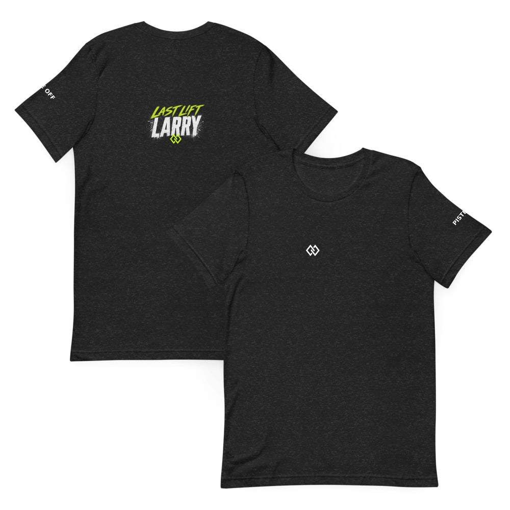 Last Lift Larry T-Shirt