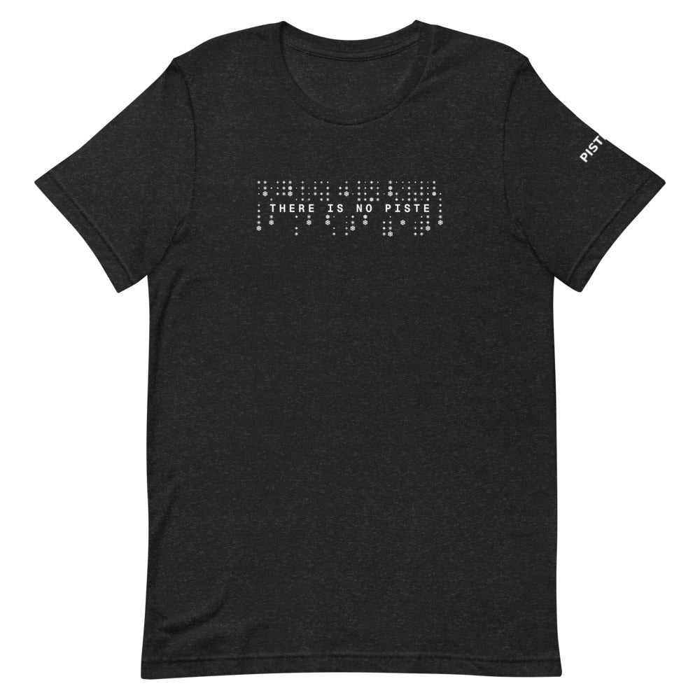 There Is No Piste T-Shirt – Black Heather, front (Printful mockup)