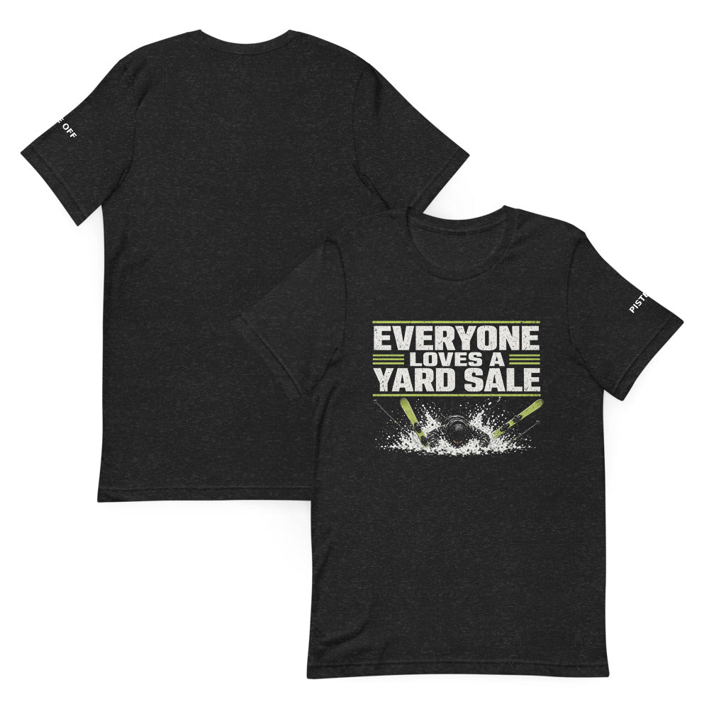 EVERYONE LOVES A YARD SALE T-Shirt front and back